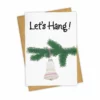 Tay Ham LET'S HANG Holiday Greeting Card
